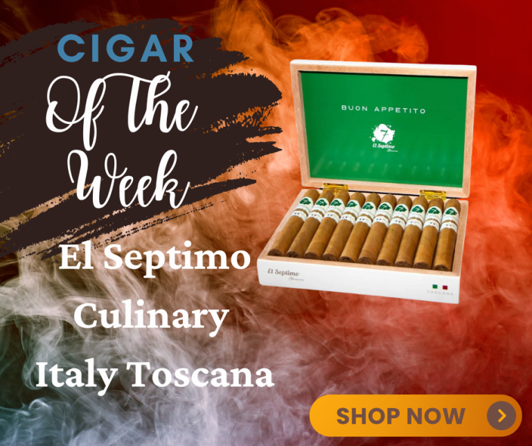 Cigar of The Week El Septimo Culinary Italy Tuscana